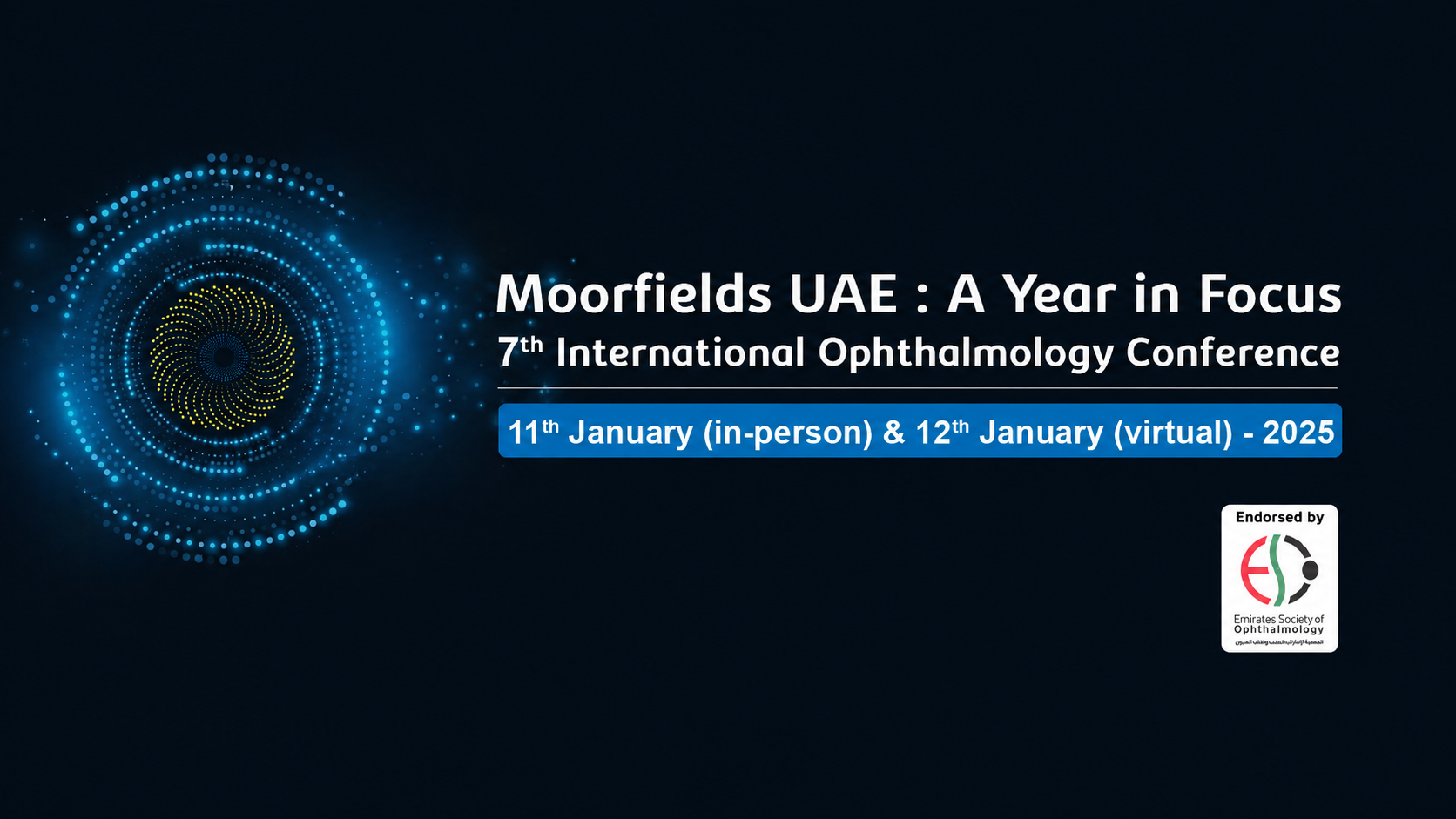 The 7th Moorfields UAE: A Year in Focus International Ophthalmology Conference