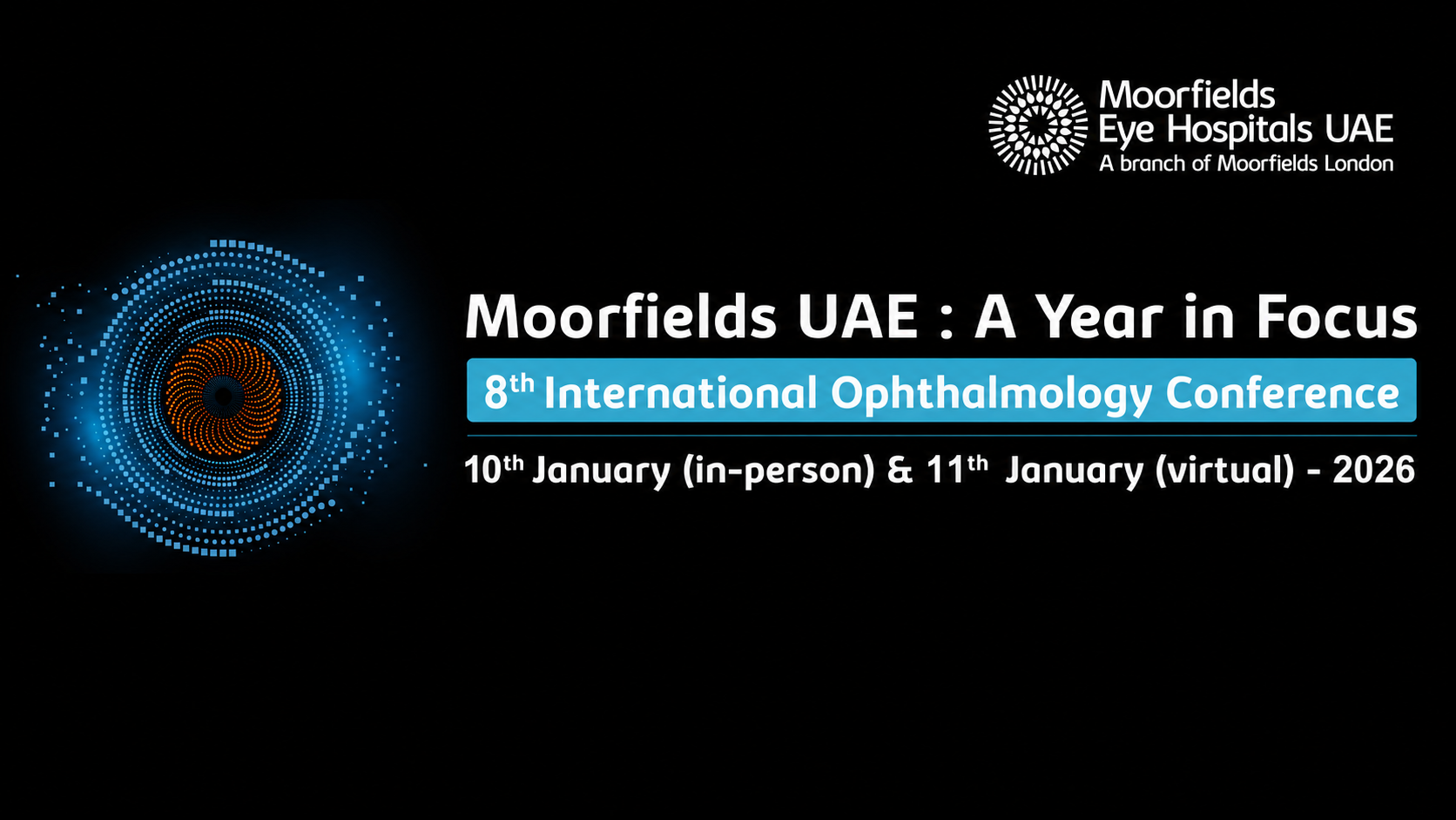 8th Moorfields UAE: A Year in Focus International Ophthalmology Conference
